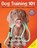 Dog Training 101, Kyra Sundance - Paperback - 9781631593109