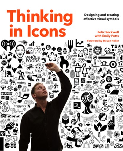 Thinking in Icons, Felix Sockwell - Paperback - 9781631593147