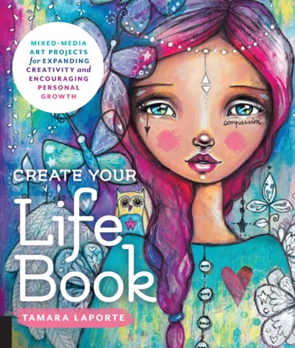 Create Your Life Book, Tamara Laporte - Paperback - 9781631593536