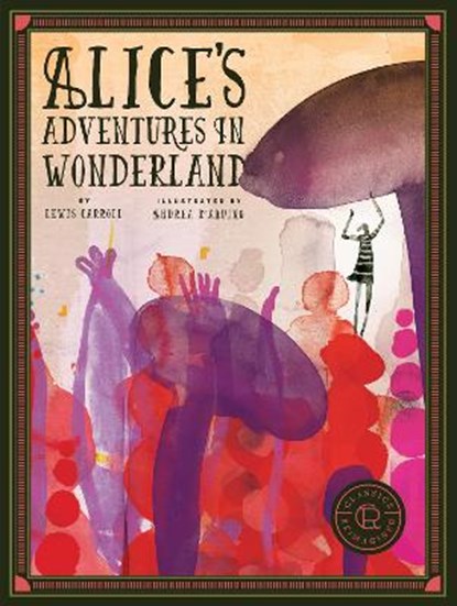 Classics Reimagined Alice's Adventures in Wonderland, CARROLL,  Lewis - Paperback - 9781631593697