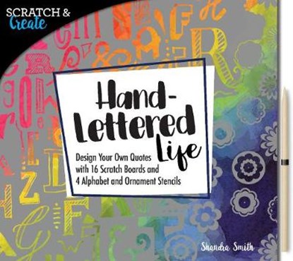 Scratch & Create: Hand-Lettered Life, Shandra Smith - Paperback - 9781631593895