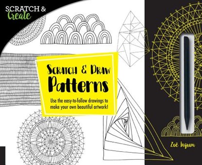 Scratch & Create: Scratch and Draw Patterns, INGRAM,  Zoe - Paperback - 9781631593918