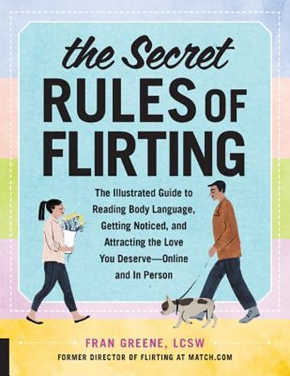 The Secret Rules of Flirting, Fran Greene - Paperback - 9781631594618