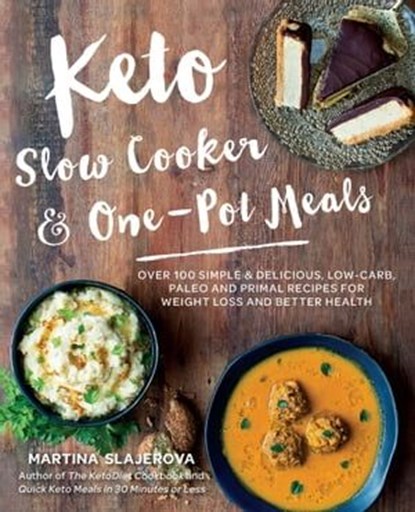 Keto Slow Cooker & One-Pot Meals, Martina Slajerova - Ebook - 9781631595394