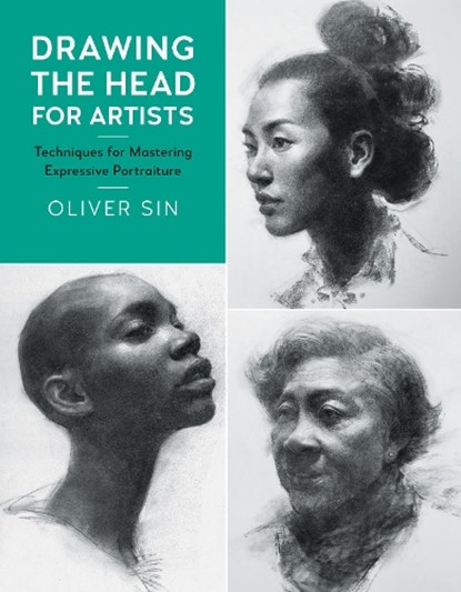 Drawing the Head for Artists, Oliver Sin - Paperback - 9781631596926