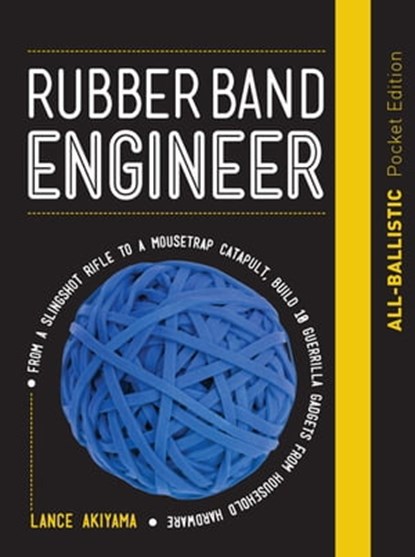 Rubber Band Engineer, Lance Akiyama - Ebook - 9781631597398