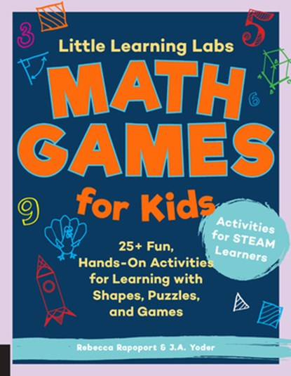 Little Learning Labs: Math Games for Kids, abridged paperback edition, Rebecca Rapoport ; J.A. Yoder - Paperback - 9781631597954