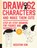 Draw 62 Characters and Make Them Cute, Heegyum Kim - Paperback - 9781631598210