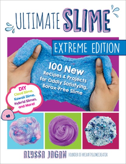 Ultimate Slime Extreme Edition, Alyssa Jagan - Paperback - 9781631598272