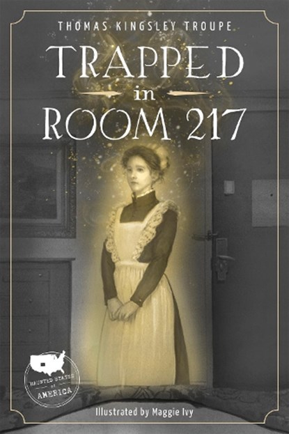 Trapped in Room 217, Thomas Kingsley Troupe - Paperback - 9781631632167