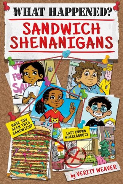 What Happened? Sandwich Shenanigans, Verity Weaver - Gebonden - 9781631633157