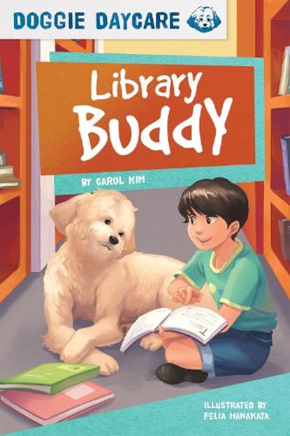 Doggy Daycare: Library Buddy, Carol Kim - Gebonden - 9781631633355