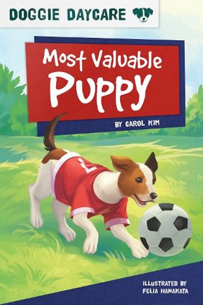 Doggy Daycare: Most Valuable Puppy, Carol Kim - Paperback - 9781631633409