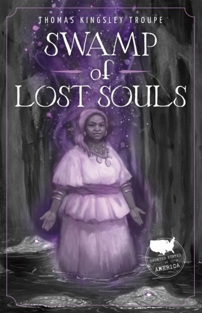 Swamp of Lost Souls, Thomas Kingsley Troupe - Paperback - 9781631633560