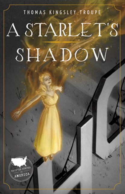 A Starlet's Shadow, Thomas Kingsley Troupe - Paperback - 9781631633607