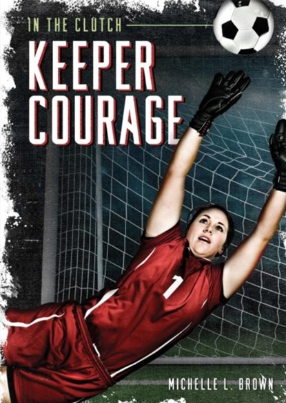 Keeper Courage, BROWN,  Michelle L. - Paperback - 9781631636707
