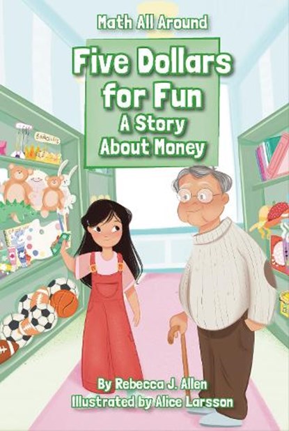 Five Dollars for Fun, Rebecca J. Allen - Gebonden - 9781631638701