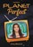 Planet Perfect, Amy Bearce - Gebonden - 9781631639005