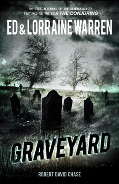 Warren, E: Graveyard, Ed Warren ;  Lorraine Warren ;  Robert David Chase - Paperback - 9781631680113