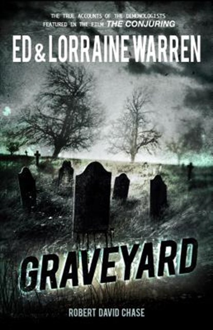 Warren, E: Graveyard, Ed Warren ; Lorraine Warren ; Robert David Chase - Paperback - 9781631680113