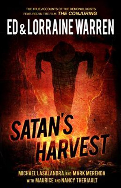 SATANS HARVEST, Ed Warren ; Lorraine Warren ; Michael Lasalandra - Paperback - 9781631680168