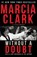 Clark, M: Without a Doubt, Marcia Clark - Paperback - 9781631680687