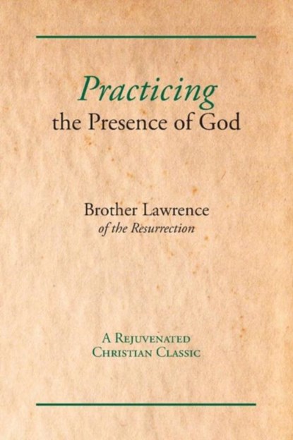 Practicing the Presence of God, Brother Lawrence - Paperback - 9781631710001