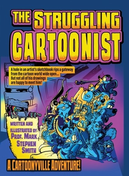 The Struggling Cartoonist, Professor Mark Stephen Smith - Paperback - 9781631839597