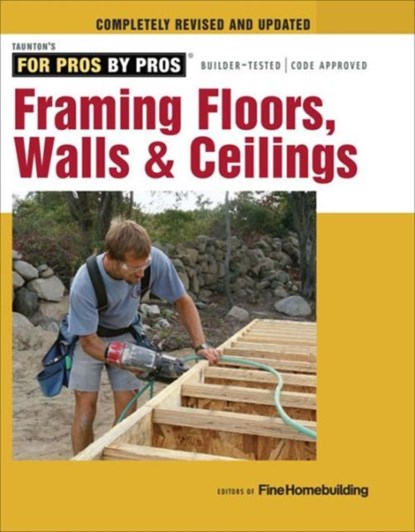 Framing Floors, Walls & Ceilings, Fine Homebuildi - Paperback - 9781631860058