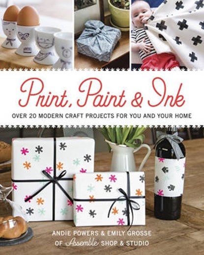 Print, Paint & Ink, POWERS,  Andie - Paperback - 9781631863134