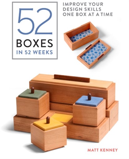 52 Boxes in 52 Weeks: Improve Your Design Skills One Box at a Time, Matt Kenney - Paperback - 9781631868924