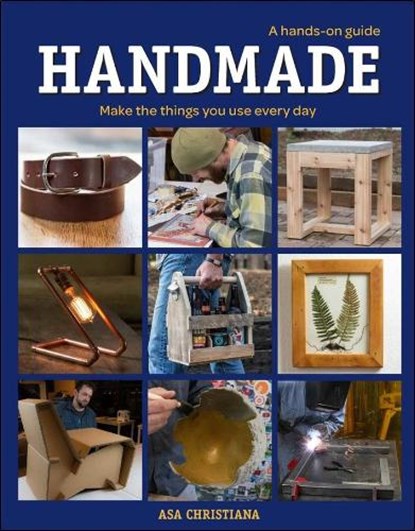 Handmade: A Hands–On Guide, CHRISTIANA,  A - Paperback - 9781631869341