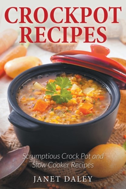 Crockpot Recipes, Janet Daley - Paperback - 9781631877742