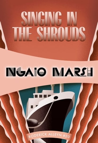 Singing in the Shrouds, Ngaio Marsh - Ebook - 9781631940187