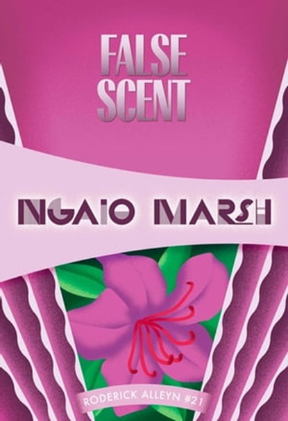 False Scent, Ngaio Marsh - Ebook - 9781631940200