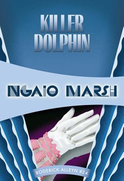 KILLER DOLPHIN, Ngaio Marsh - Paperback - 9781631940361