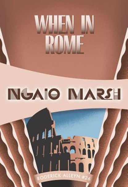 When in Rome, Ngaio Marsh - Paperback - 9781631940446