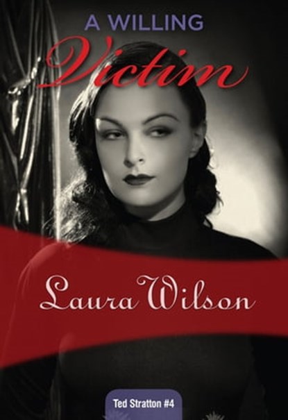 A Willing Victim, Laura Wilson - Ebook - 9781631940705