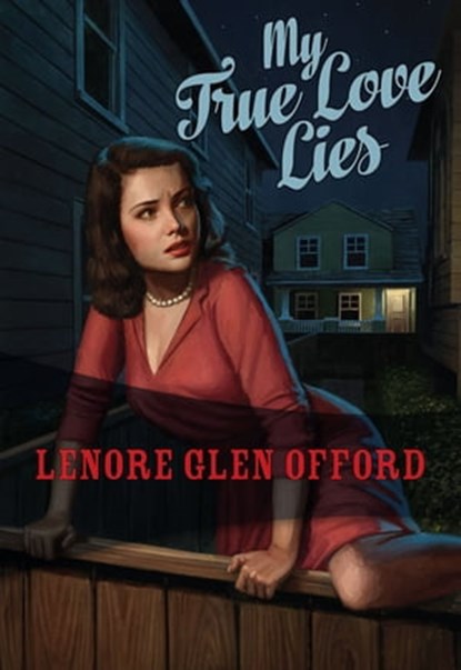 My True Love Lies, Lenore Glen Offord - Ebook - 9781631940972