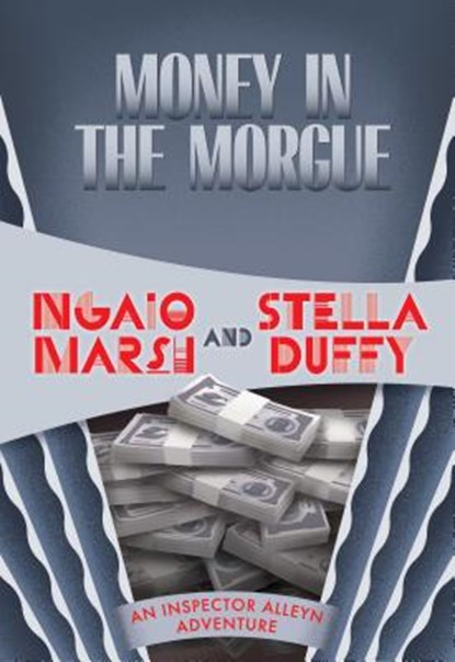 Money in the Morgue, Ngaio Marsh - Paperback - 9781631941726