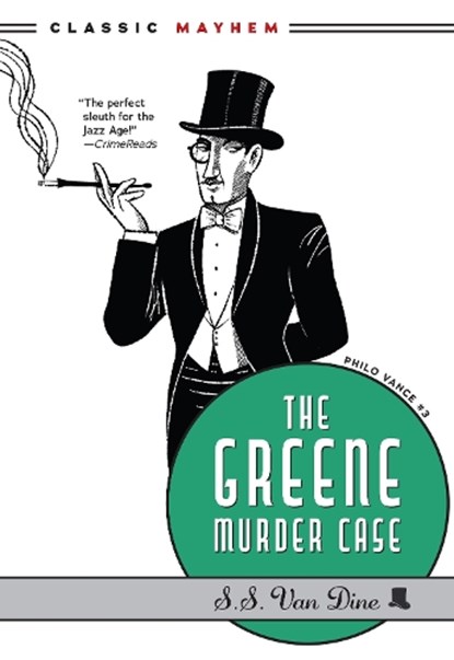 The Greene Murder Case, S. S. Van Dine - Paperback - 9781631941825