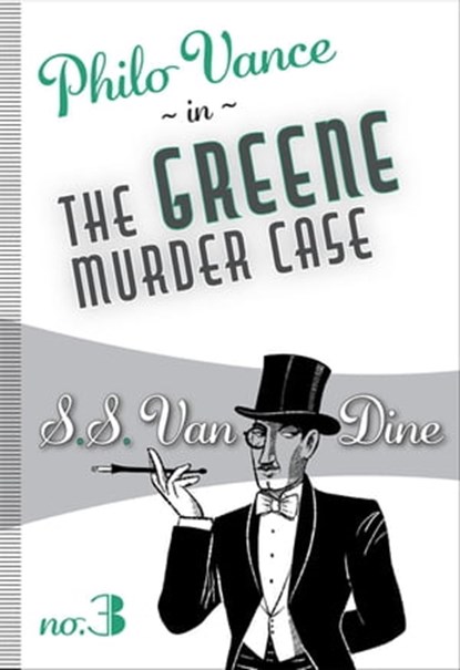 The Greene Murder Case, S. S. Van Dine - Ebook - 9781631941894