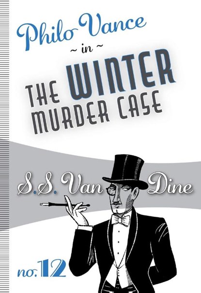 The Winter Murder Case, S.S. Van Dine - Paperback - 9781631942075