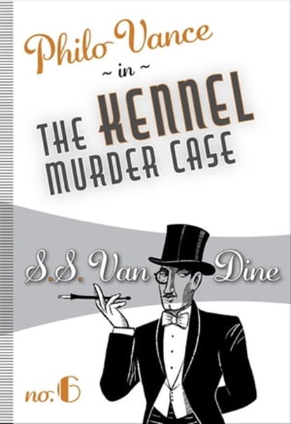 The Kennel Murder Case, S. S. Van Dine - Ebook - 9781631942099