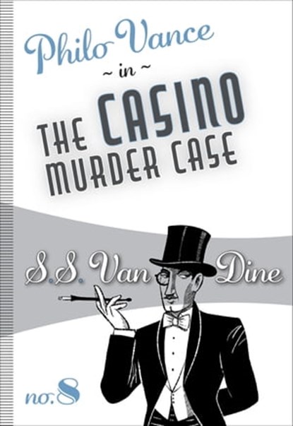 The Casino Murder Case, S. S. Van Dine - Ebook - 9781631942112