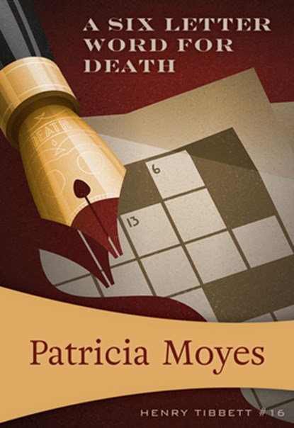 A Six-Letter Word for Death, Patricia Moyes - Paperback - 9781631942181