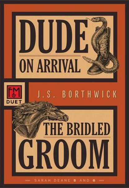 Dude on Arrival • The Bridled Groom, J.S. Borthwick - Ebook - 9781631943072