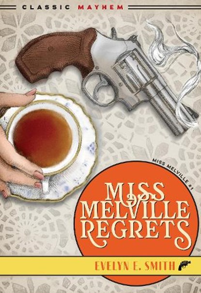 Miss Melville Regrets, Evelyn E. Smith - Paperback - 9781631943126