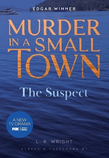 The Suspect: Murder in a Small Town, L. R. Wright - Paperback - 9781631943164