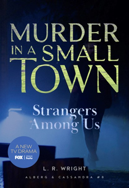 Strangers Among Us: Murder in a Small Town, L. R. Wright - Paperback - 9781631943232